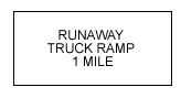 a box with the words RUNAWAY TRUCK RAMP 1 MILE
